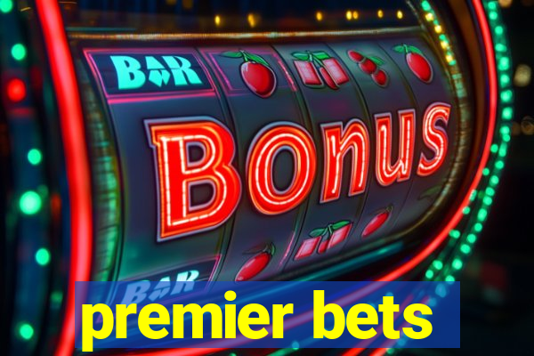 premier bets